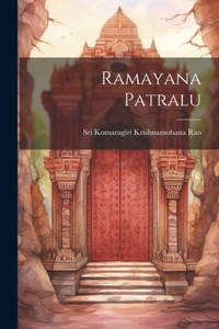 Ramayana Patralu (Telugu Edition) Ramayana Patralu (Telugu Edition)