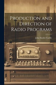 Production And Direction Of Radio Programs