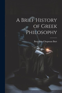 A Brief History Of Greek Philosophy A Brief History Of Greek Philosophy