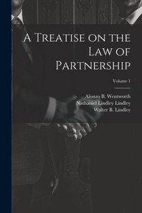 A Treatise On The Law Of Partnership; Volume 1 A Treatise On The Law Of Partnership; Volume 1