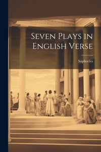 Seven Plays In English Verse Seven Plays In English Verse
