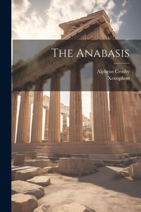 The Anabasis The Anabasis