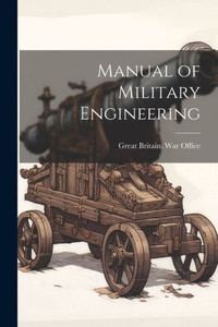 Manual Of Military Engineering Manual Of Military Engineering