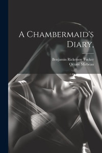 A Chambermaid's Diary, A Chambermaid's Diary,