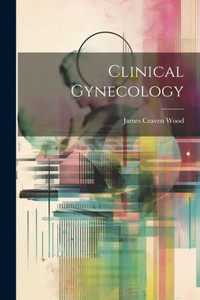 Clinical Gynecology Clinical Gynecology