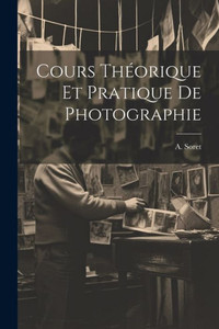 Cours Théorique Et Pratique De Photographie Cours Théorique Et Pratique De Photographie