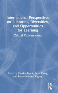 International Perspectives On Literacies, Diversities, And Opportunities For Learning: Critical Conversations