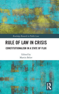 Rule Of Law In Crisis (Routledge Research In Public Law)