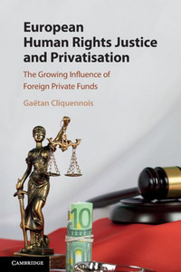 European Human Rights Justice And Privatisation