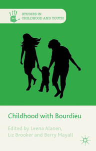 Childhood With Bourdieu (Studies In Childhood And Youth) Childhood With Bourdieu (Studies In Childhood And Youth)