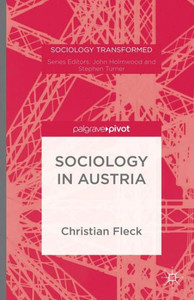 Sociology In Austria Since 1945 (Sociology Transformed)
