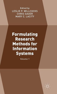 Formulating Research Methods For Information Systems: Volume 1 Formulating Research Methods For Information Systems: Volume 1