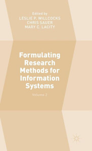 Formulating Research Methods For Information Systems: Volume 2 Formulating Research Methods For Information Systems: Volume 2