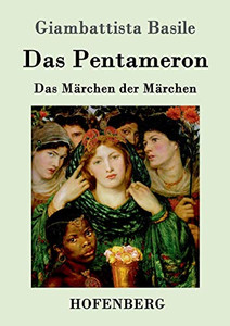 Das Pentameron: Das Märchen der Märchen (German Edition) Das Pentameron: Das Märchen der Märchen (German Edition)