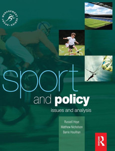 Sport And Policy: Issues And Analysis (Sport Management Series) Sport And Policy: Issues And Analysis (Sport Management Series)
