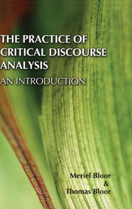 The Practice Of Critical Discourse Analysis: An Introduction The Practice Of Critical Discourse Analysis: An Introduction
