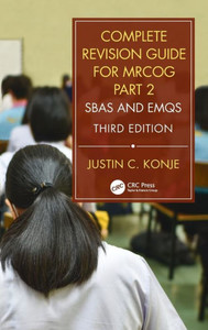 Complete Revision Guide For Mrcog Part 2: Sbas And Emqs