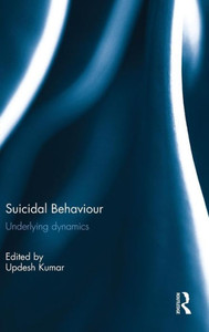 Suicidal Behaviour: Underlying Dynamics Suicidal Behaviour: Underlying Dynamics