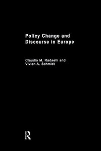 Policy Change & Discourse In Europe (West European Politics)