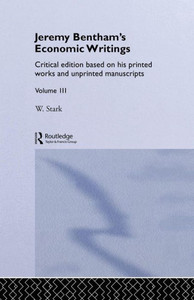 Jeremy Bentham's Economic Writings Jeremy Bentham's Economic Writings