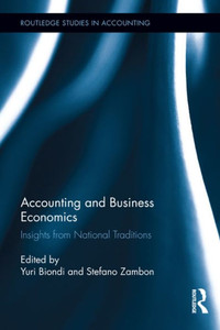 Accounting And Business Economics (Routledge Studies In Accounting) Accounting And Business Economics (Routledge Studies In Accounting)