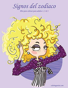 Signos del zodiaco libro para colorear para adultos 1, 2 & 3 (Spanish Edition)