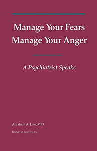 Manage Your Fears, Manage Your Anger: A Psychiatrist Speaks