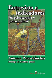 Entrevista e indicadores en psicoterapia y psicoanálisis (Spanish Edition)