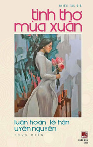 Tình Tho Mùa Xuân (Hard Cover) (Vietnamese Edition) Tình Tho Mùa Xuân (Hard Cover) (Vietnamese Edition)