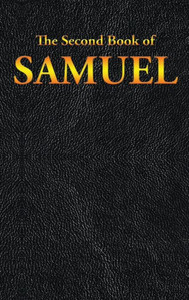 Samuel: The Second Book Of Samuel: The Second Book Of