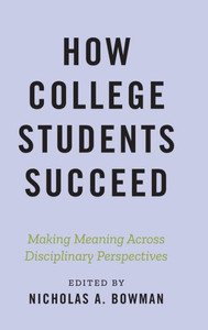 How College Students Succeed How College Students Succeed