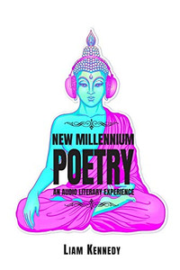 NEW MILLENNIUM POETRY: AN AUDIO LITERARY EXPERIENCE