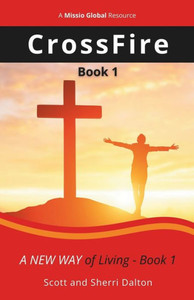 Crossfire: A New Way Of Living - Book 1 (The Cross Series)