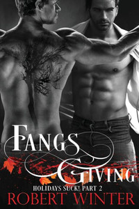 Fangsgiving (Holidays Suck!)
