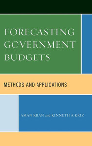 Forecasting Government Budgets: Methods And Applications Forecasting Government Budgets: Methods And Applications