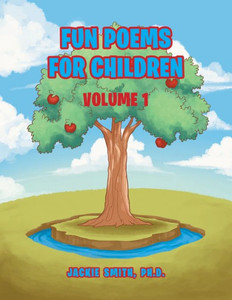 Fun Poems For Children: Volume I