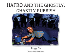 Hafro And The Ghostly, Ghastly Rubbish (Hafro And The Wicked Leech) Hafro And The Ghostly, Ghastly Rubbish (Hafro And The Wicked Leech)