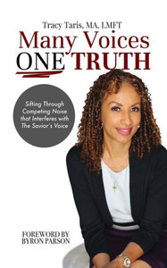 Many Voices, One Truth Many Voices, One Truth