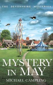 Mystery In May: A British Murder Mystery (The Devonshire Mysteries) Mystery In May: A British Murder Mystery (The Devonshire Mysteries)