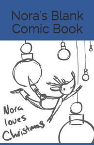 Nora's Blank Comic Book Nora's Blank Comic Book