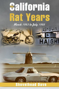 The California Rat Years: March 1983 To July 1988 The California Rat Years: March 1983 To July 1988