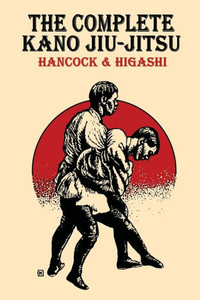The Complete Kano Jiu-Jitsu The Complete Kano Jiu-Jitsu