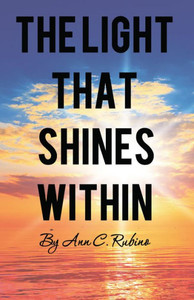 The Light That Shines Within The Light That Shines Within