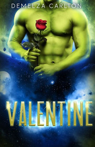 Valentine: An Alien Scifi Romance (Colony: Holiday) Valentine: An Alien Scifi Romance (Colony: Holiday)