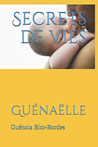 Secrets de vies: Guénaëlle (French Edition)