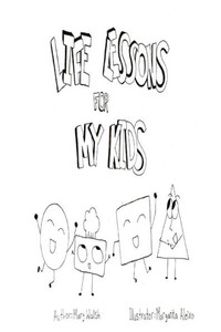 Life Lessons For My Kids