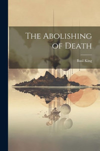 The Abolishing Of Death