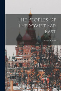 The Peoples Of The Soviet Far East The Peoples Of The Soviet Far East