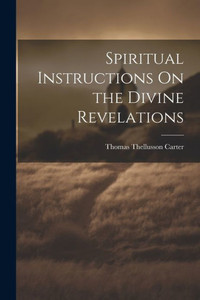 Spiritual Instructions On The Divine Revelations Spiritual Instructions On The Divine Revelations