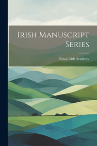 Irish Manuscript Series